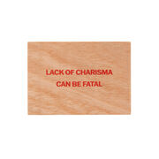 Jenny Holzer Lack of Charisma wooden postcard